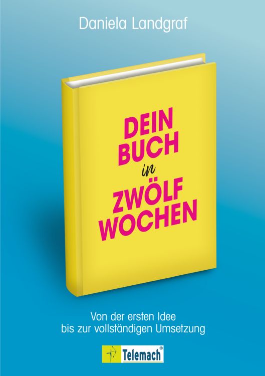 Produktbild: Dein Buch in zw&ouml;lf Wochen