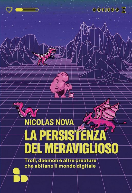 Produktbild: La persistenza del meraviglioso. Troll, daemon e altre creature che abitano il mondo digitale