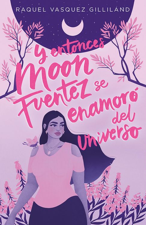 Produktbild: Y entonces Moon Fuentez se enamor&oacute; del universo