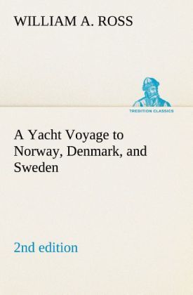 Produktbild: A Yacht Voyage to Norway, Denmark, and Sweden 2nd edition