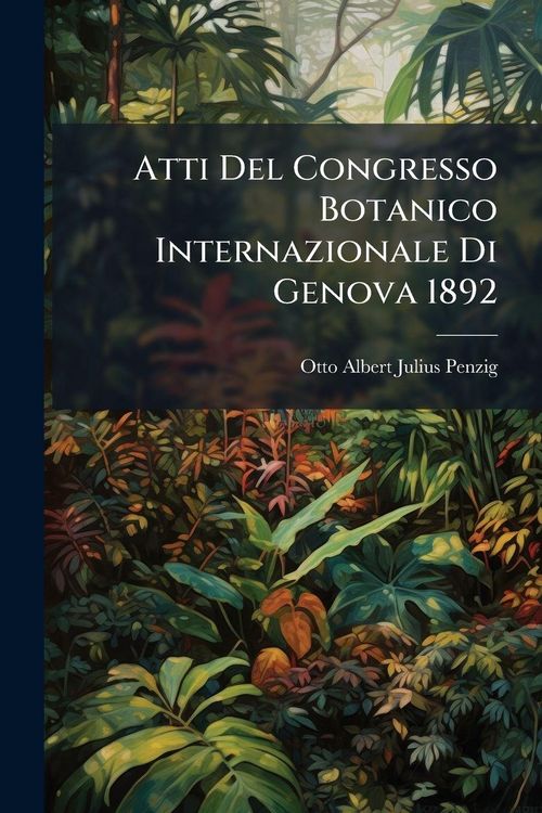 Produktbild: Atti Del Congresso Botanico Internazionale Di Genova 1892
