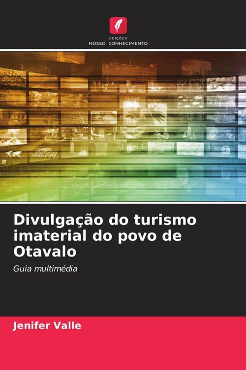 Produktbild: Divulga&ccedil;&atilde;o do turismo imaterial do povo de Otavalo