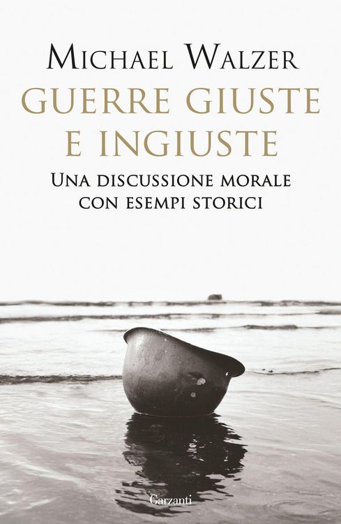 Produktbild: Guerre giuste e ingiuste. Una discussione morale con esempi storici
