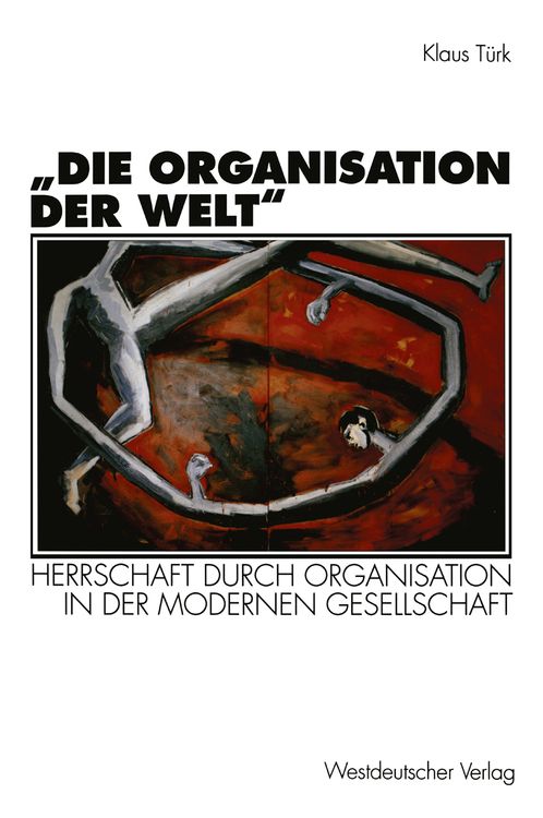 Produktbild: &bdquo;Die Organisation der Welt&ldquo;