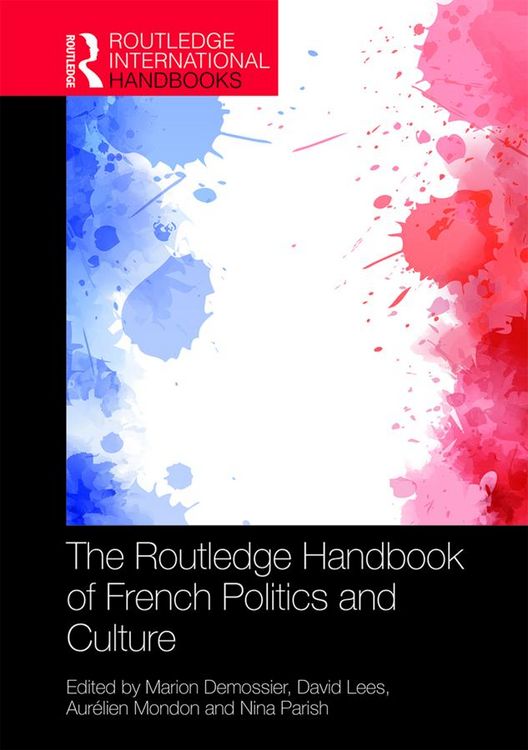 Produktbild: The Routledge Handbook of French Politics and Culture