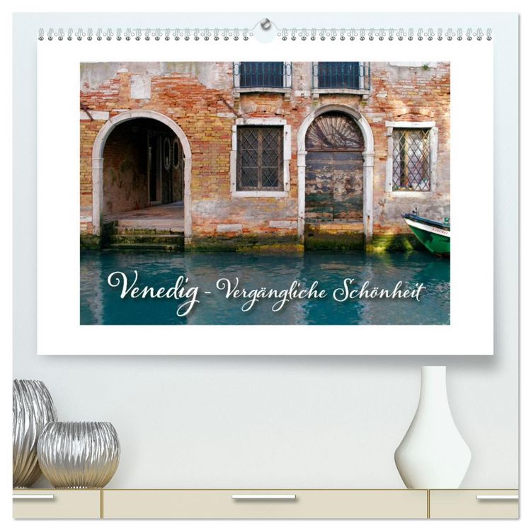 Produktbild: Venedig - Verg&auml;ngliche Sch&ouml;nheit (hochwertiger Premium Wandkalender 2026 DIN A2 quer), Kunstdruck in Hochglanz