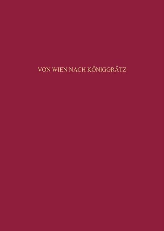Produktbild: Von Wien nach K&ouml;niggr&auml;tz