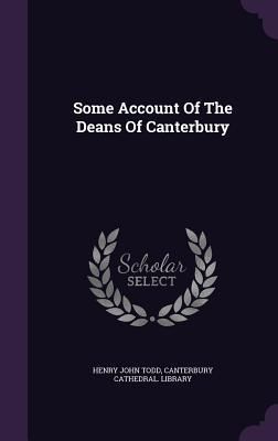 Produktbild: Some Account Of The Deans Of Canterbury