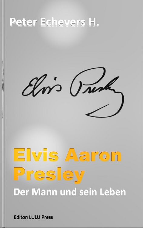 Elvis Aaron Presley