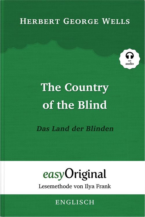 Bild vom Artikel The Country of the Blind / Das Land der Blinden (Buch + Audio-Online) - Lesemethode von Ilya Frank - Zweisprachige Ausgabe Englisch-Deutsch vom Autor Herbert George Wells