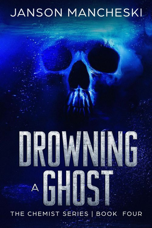 Produktbild: Drowning a Ghost (The Chemist Series, #4)