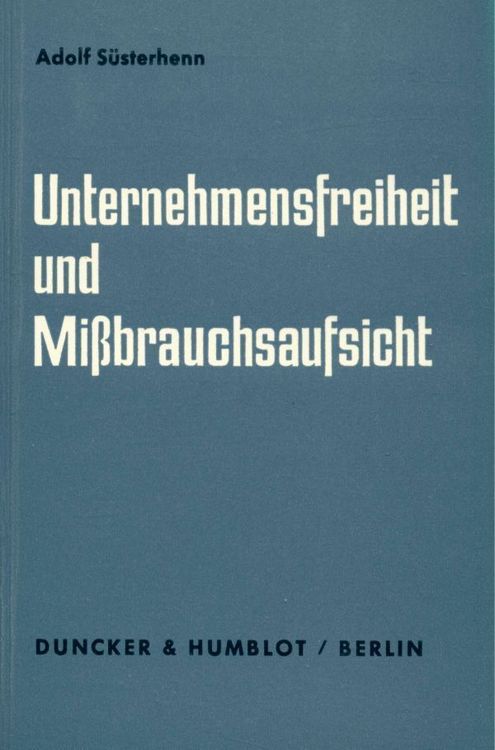 Produktbild: Unternehmensfreiheit und Mi&szlig;brauchsaufsicht.