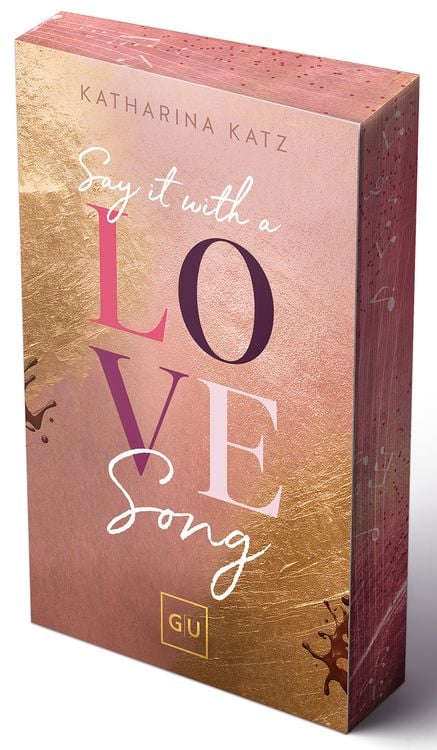 Bild vom Artikel Say It With A Love Song (Erstauflage exklusiv mit Farbschnitt und Character Card) vom Autor Katharina Katz