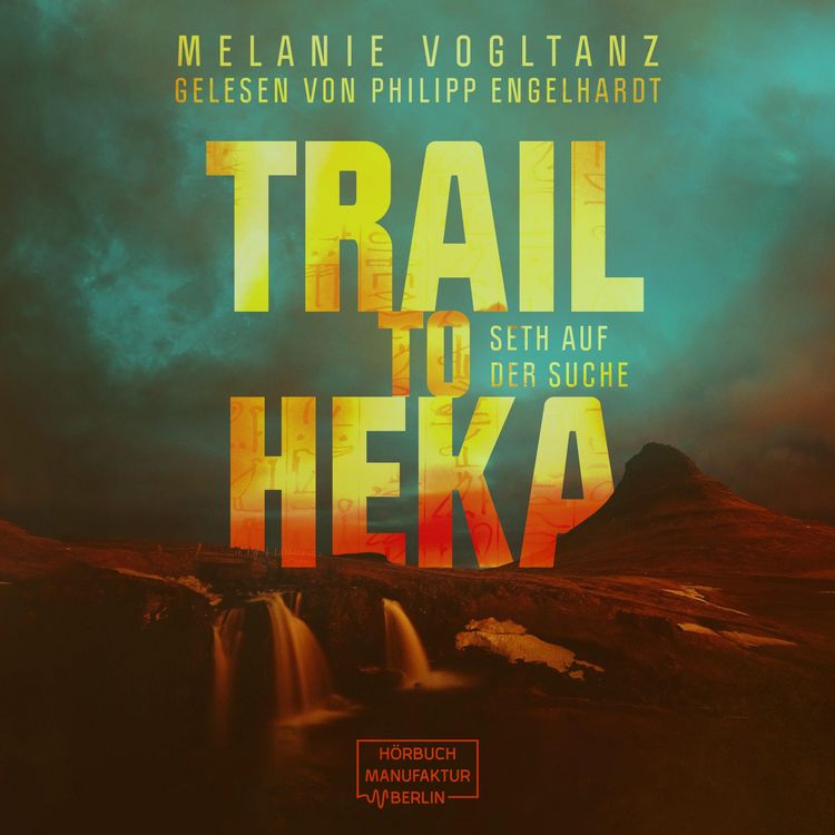 Bild vom Artikel Trail to Heka vom Autor Melanie Vogltanz