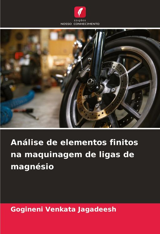 Produktbild: An&aacute;lise de elementos finitos na maquinagem de ligas de magn&eacute;sio