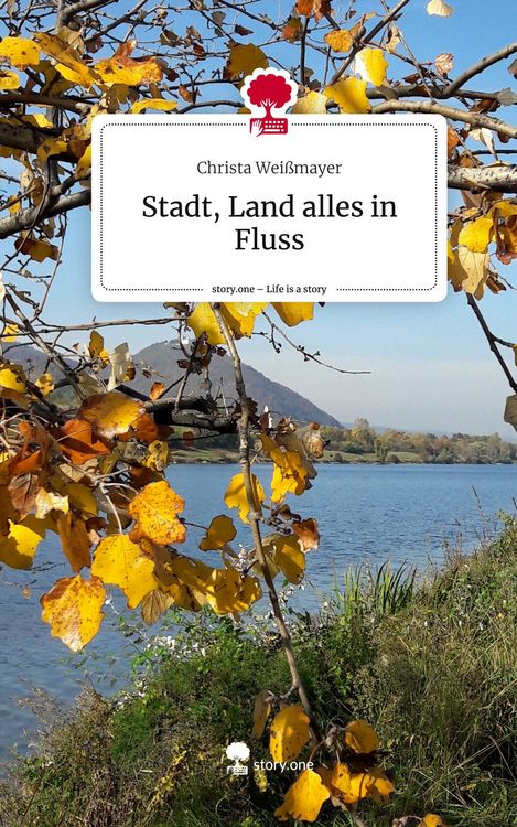 Produktbild: Stadt, Land alles in Fluss. Life is a Story - story.one