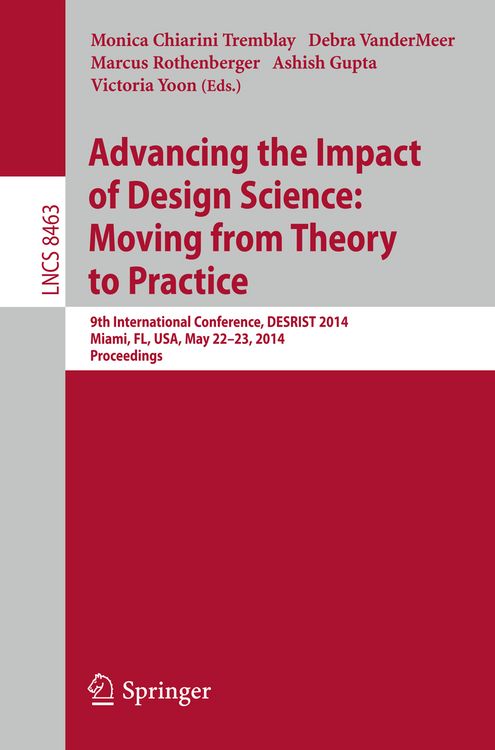 Produktbild: Advancing the Impact of Design Science: Moving from Theory to Practice