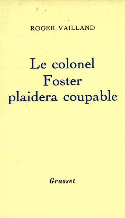 Produktbild: Le colonel Foster plaidera coupable