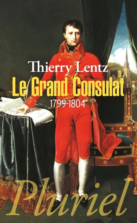 Produktbild: Le Grand Consulat (1799-1804)