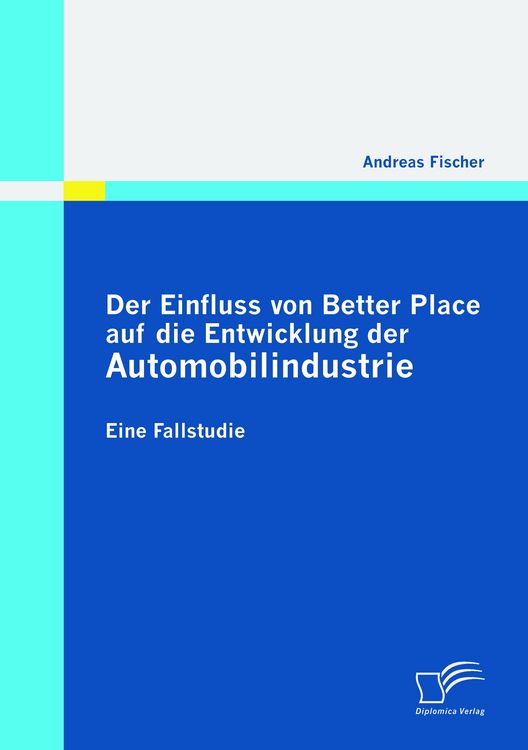 Produktbild: Der Einfluss von Better Place auf die Entwicklung der Automobilindustrie