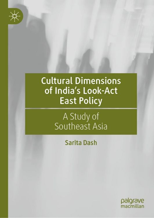 Produktbild: Cultural Dimensions of India's Look-Act East Policy