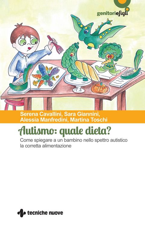 Produktbild: Autismo: quale dieta? Come spiegare a un bambino nello spettro autistico la corretta alimentazione