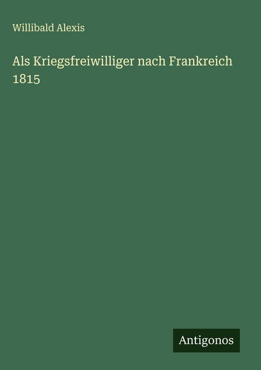 Produktbild: Als Kriegsfreiwilliger nach Frankreich 1815