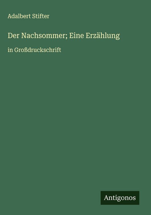 Produktbild: Der Nachsommer; Eine Erz&auml;hlung