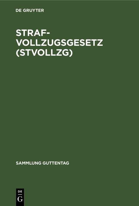 Produktbild: Strafvollzugsgesetz (StVollzG)
