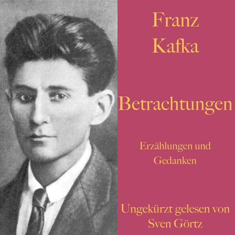 Produktbild: Franz Kafka: Betrachtungen. Erz&auml;hlungen und Gedanken.