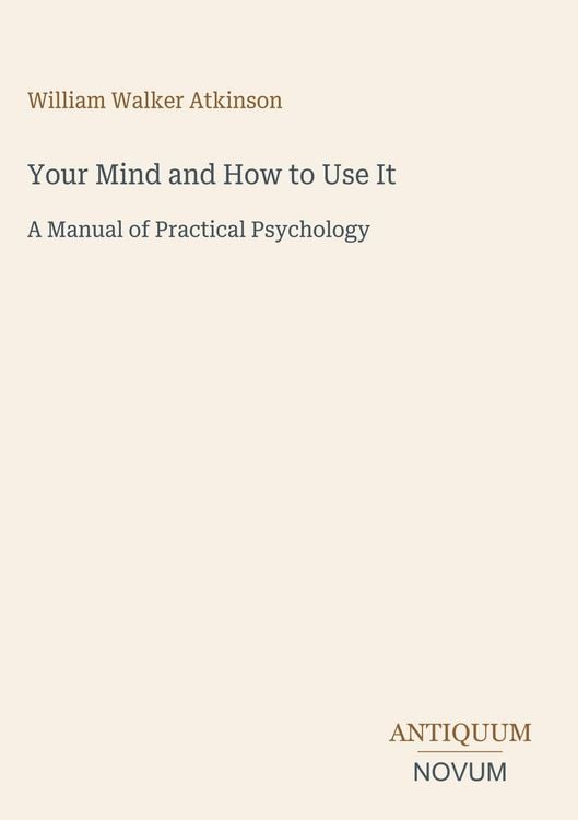 Produktbild: Your Mind and How to Use It