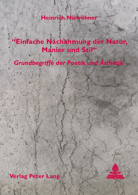 Produktbild: 'Einfache Nachahmung der Natur, Manier und Stil' - Grundbegriffe der Poetik und &Auml;sthetik