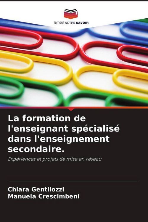 Produktbild: La formation de l'enseignant sp&eacute;cialis&eacute; dans l'enseignement secondaire.