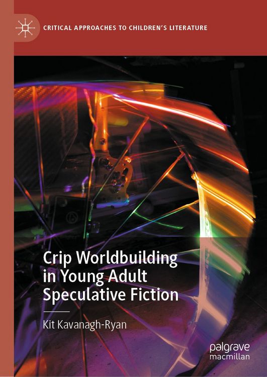 Produktbild: Crip Worldbuilding in Young Adult Speculative Fiction