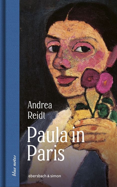 Produktbild: Paula in Paris. Paula Modersohn-Becker in der Welthauptstadt der Kunst