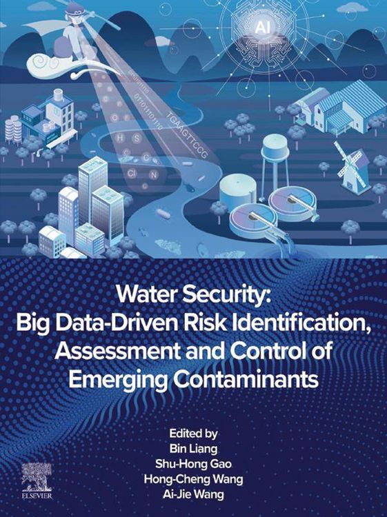 Produktbild: Water Security: Big Data-Driven Risk Identification, Assessment and Control of Emerging Contaminants