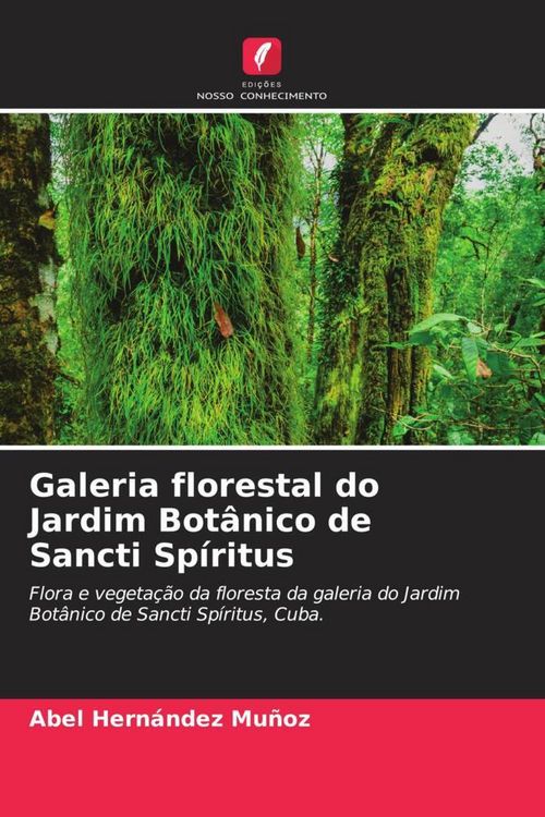 Produktbild: Galeria florestal do Jardim Bot&acirc;nico de Sancti Sp&iacute;ritus