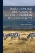 Produktbild: Production and Utilization of Milk in 16 Southern Illinois Counties