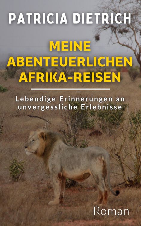 Produktbild: Meine abenteuerlichen Afrika-Reisen