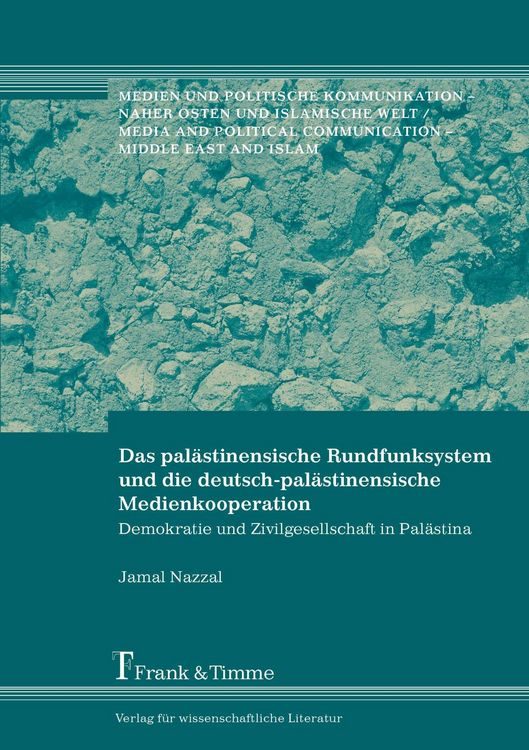 Produktbild: Das pal&auml;stinensische Rundfunksystem und die deutsch-pal&auml;stinensische Medienkooperation