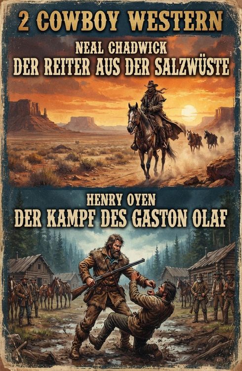 Produktbild: 2 Cowboy Western: Der Reiter aus der Salzw&uuml;ste / Der Kampf des Gaston Olaf