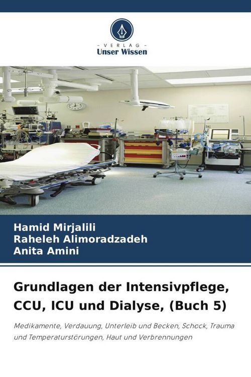 Produktbild: Grundlagen der Intensivpflege, CCU, ICU und Dialyse, (Buch 5)
