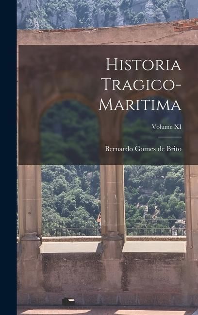 Produktbild: Historia Tragico-Maritima; Volume XI