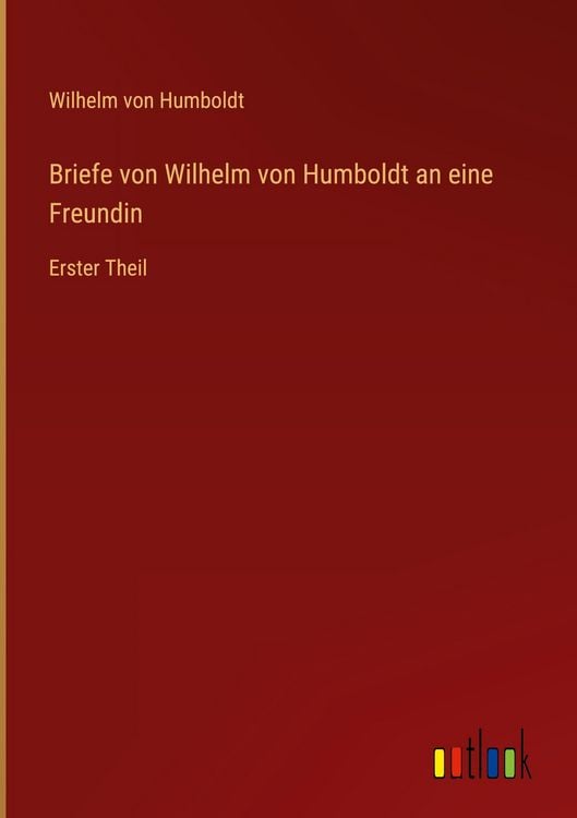 Produktbild: Briefe von Wilhelm von Humboldt an eine Freundin