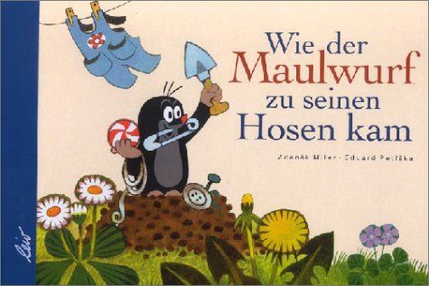 Produktbild: Wie der Maulwurf zu seinen Hosen kam