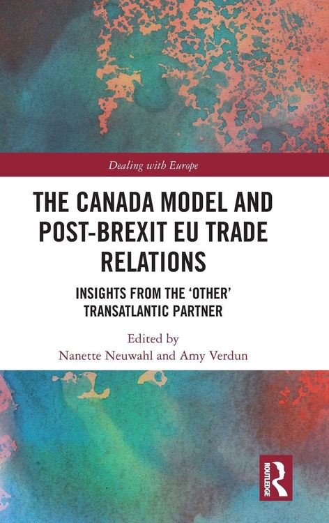 Produktbild: The Canada Model and Post-Brexit EU Trade Relations