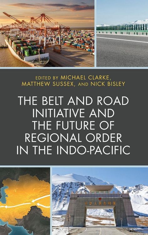 Produktbild: Belt and Road Initiative and the Future of Regional Order in the Indo-Pacific