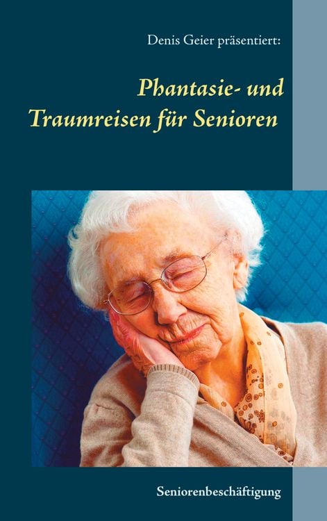 Produktbild: Phantasie- und Traumreisen f&uuml;r Senioren