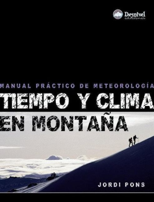 Produktbild: Tiempo y clima en monta&ntilde;a : manual pr&aacute;ctico sobre meteorolog&iacute;a