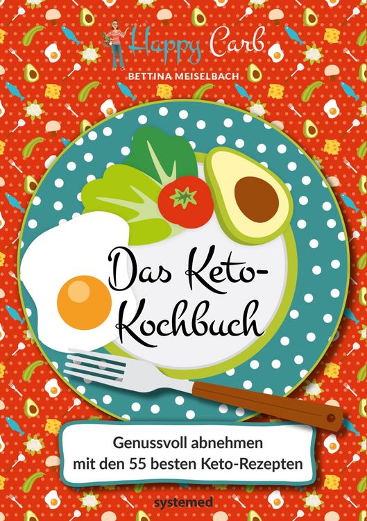 Produktbild: Happy Carb: Das Keto-Kochbuch